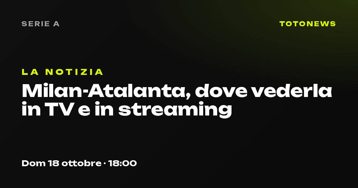 Milan-Atalanta, Serie A, 7ª giornata