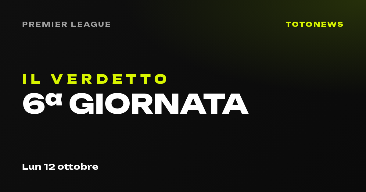 Premier League, 6ª giornata